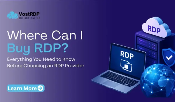 Where Can I Buy RDP? Everything You Need to Know Before Choosing an RDP Provider