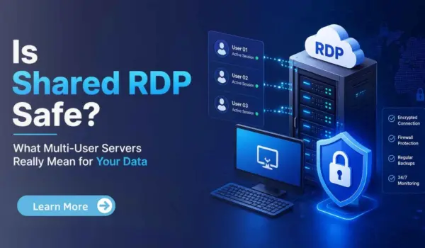 Is Shared RDP Safe? What Multi-User Servers Really Mean for Your Data